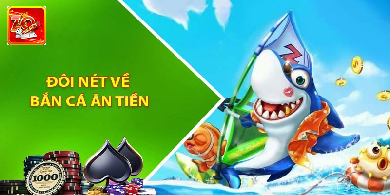 Trả Lời Những Câu Hỏi Về Game Bắn Cá Ăn Tiền Tại Zowin Giới thiệu sơ qua về trò chơi bắn cá ăn tiền