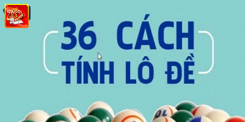 Những Cách Tính Lô Đề Hiệu Quả Nhất Nên Áp Dụng Năm 2024 Bật mí một số cách tính lô đề hiệu quả nhất