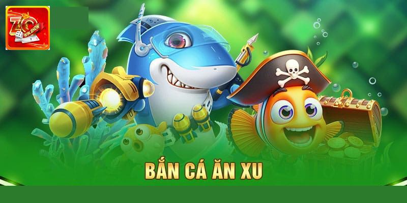 Game Bắn Cá Ăn Xu - Trò Chơi Đổi Thưởng Hàng Đầu Tại Zowin Tìm hiểu cụ thể game bắn cá ăn xu là gì?